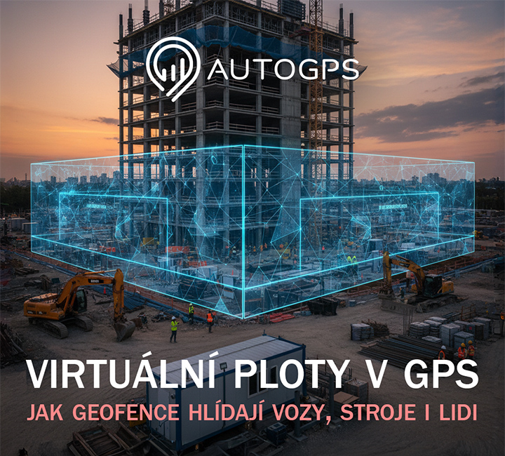 Virtuální ploty v GPS: Jak geofence hlídají vozy, stroje i lidi